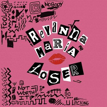Loser - Reyanna Maria