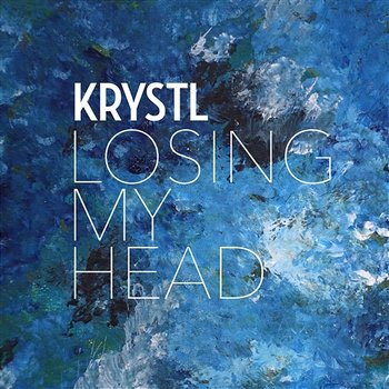 Losing My Head - Krystl