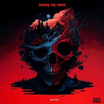 Losing My Mind - Cash Trill