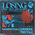 Losing My Religion - Samantha Loveridge, Treetalk