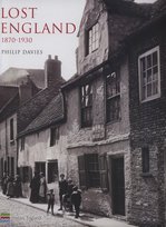Lost England 1870-1930 Davies Philip