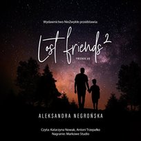 Lost Friends. Friends. Tom 8. Część 2 - audiobook Aleksandra Negrońska