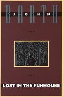Lost in the Funhouse Barth John