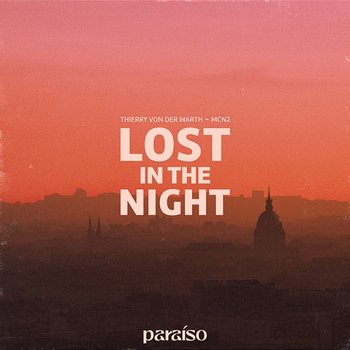 Lost In The Night - Thierry Von Der Warth & MCN2