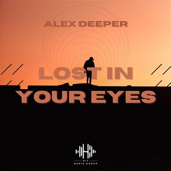Lost In Your Eyes - Alex Deeper
