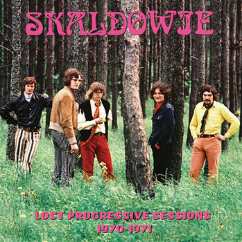 Lost Progressive Sessions 1970-1971 - Skaldowie