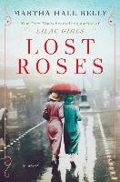 Lost Roses - Kelly Martha Hall