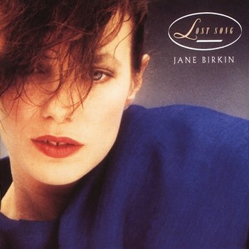 Lost Song - Jane Birkin