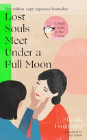 Lost Souls Meet Under a Full Moon Mizuki Tsujimura