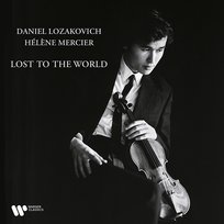 Lost to the World Daniel Lozakovich, Hélène Mercier