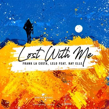 Lost With Me - Frank La Costa, Lelo feat. Ray Elle