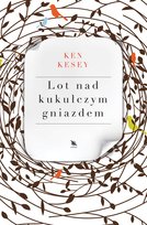 Lot nad kukułczym gniazdem Kesey Ken