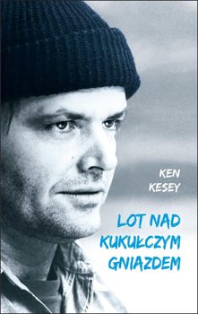 Lot nad kukułczym gniazdem - Kesey Ken