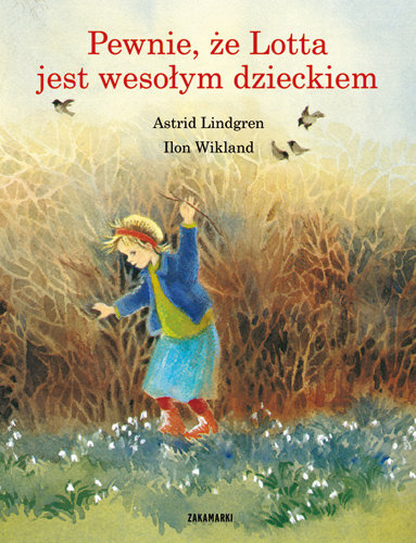 Lotta z ulicy Awanturników. Tom 5. Pewnie, że Lotta jest wesołym dzieckiem