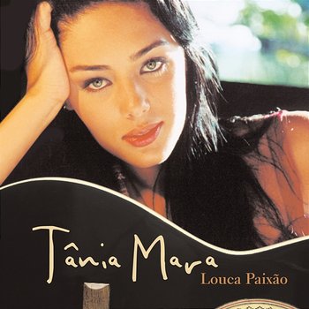 Louca Paixão - Tânia Mara