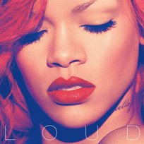 Loud Rihanna