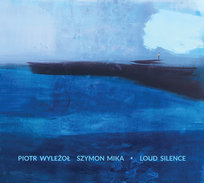 Loud Silence Mika Szymon, Wyleżoł Piotr
