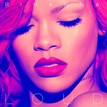 Loud - Rihanna