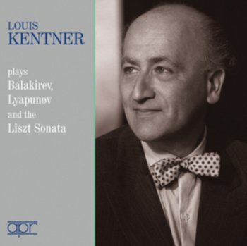 Louis Kentner Plays Balakirev, Lyapunov And The Liszt Sonata - Kentner Louis
