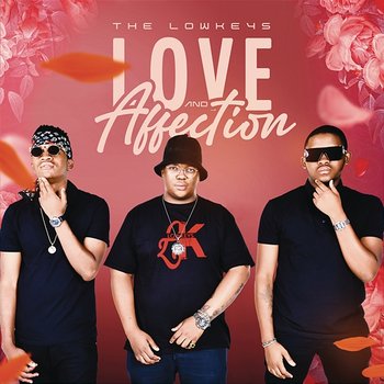 Love & Affection - The Lowkeys