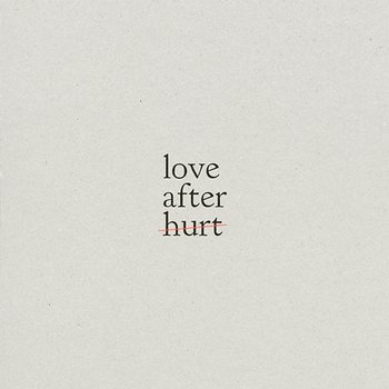 Love After Hurt - ONE HOUSE, Trevor Jackson, Annatoria