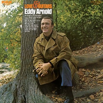 Love and Guitars - Eddy Arnold