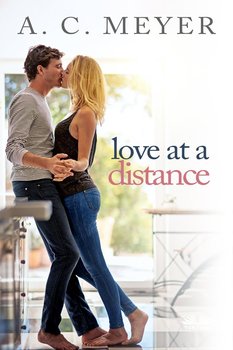 Love At A Distance - A. C. Meyer