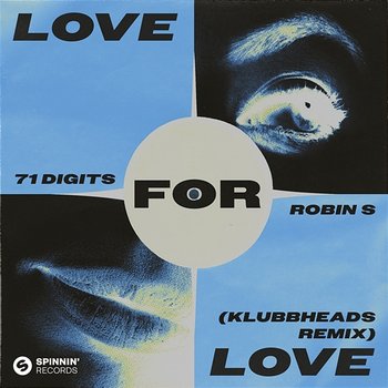 Love For Love - 71 Digits X Robin S