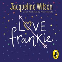 Love Frankie - audiobook Wilson Jacqueline, Sharratt Nick