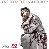 Love From The Last Century William So