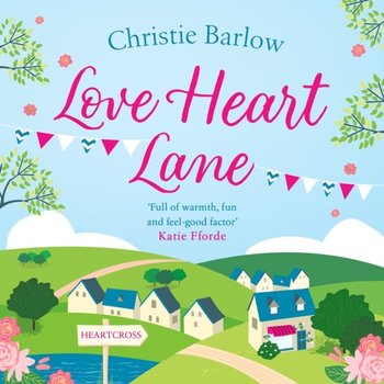 Love Heart Lane - Barlow Christie
