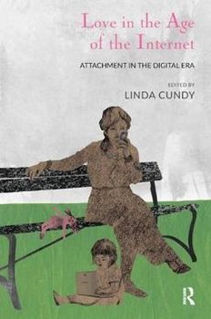 Love in the Age of the Internet - Cundy Linda