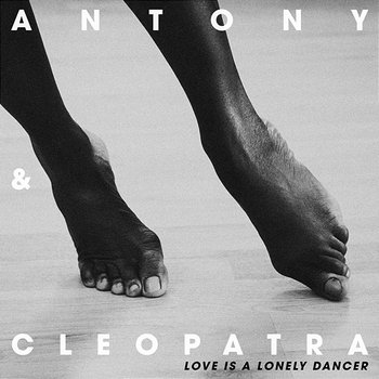 Love Is A Lonely Dancer - Antony & Cleopatra