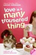 Love Is a Many Trousered Thing - Rennison Louise