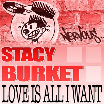 Love Is All I Want - Stacy Burket