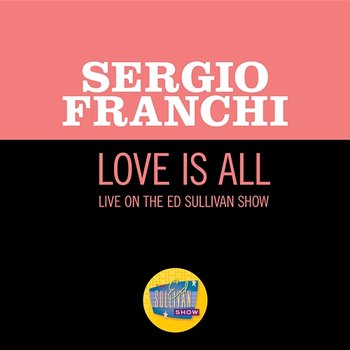 Love Is All - Sergio Franchi