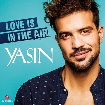Love Is In the Air - Yasin