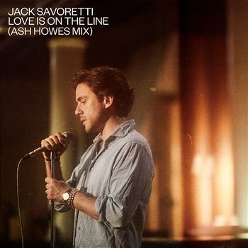 Love Is on the Line - Jack Savoretti