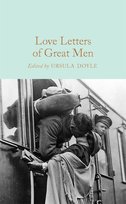 Love Letters of Great Men Doyle Ursula