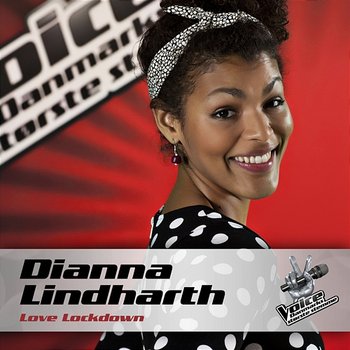 Love Lockdown (Voice - Danmarks Største Stemme) - Dianna Lindharth