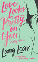 Love Looks Pretty on You Leav Lang