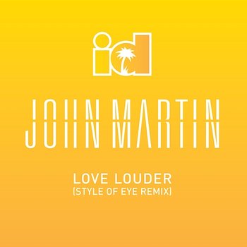 Love Louder - John Martin