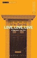 Love, Love, Love Bartlett Mike