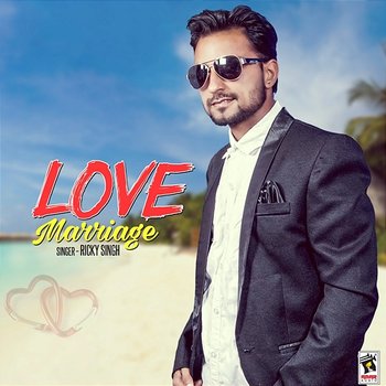 Love Marriage - Ricky Singh