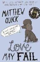 Love May Fail Quick Matthew