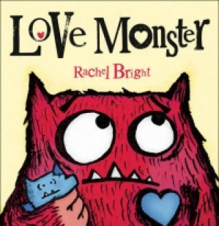 Love Monster - Bright Rachel