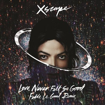 Love Never Felt So Good - Michael Jackson