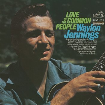 Love Of The Common People - Waylon Jennings