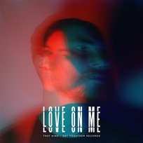 Love On Me THAT KIND