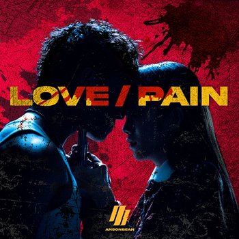 LOVE / PAIN - ANSONBEAN